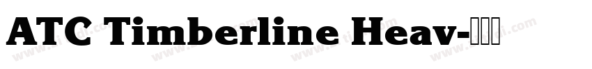 ATC Timberline Heav字体转换